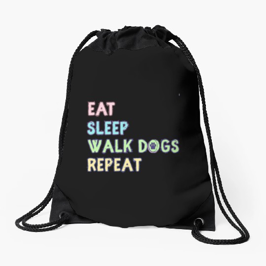 Eat Sleep Walk Dog Repeat Walking Drawstring Bags