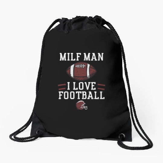 MILF Man I Love Football Drawstring Bags