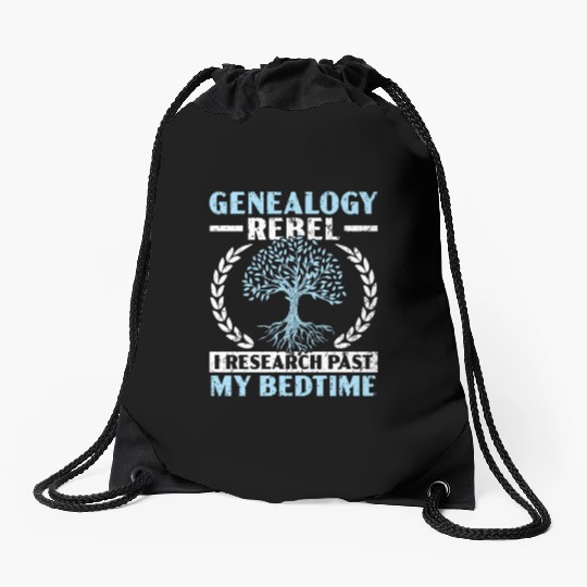 Genealogy Rebel I Research Past My Bedtime Drawstring Bags