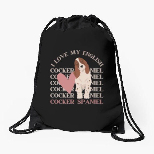 I love my English Cocker Spaniel dog mom dog dad Drawstring Bags