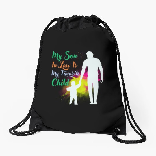My Son In Law Is My Favorite Child Drawstring Bags