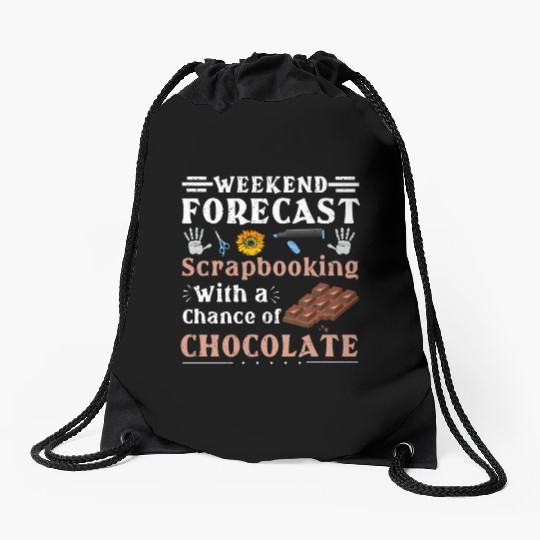 Scrapbooker Gift Weekend Forecast Scrapbooking Drawstring Bags