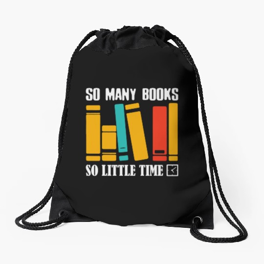 So Many Books Reading Books Lover Librarian Drawstring Bags