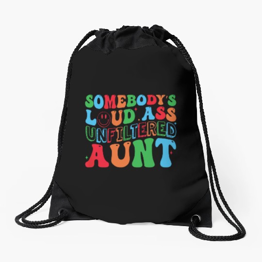 Somebody s Loud Ass Unfiltered Aunt Retro Groovy Drawstring Bags