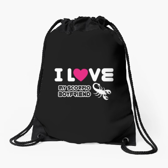 I Love My Scorpio Boyfriend Drawstring Bags