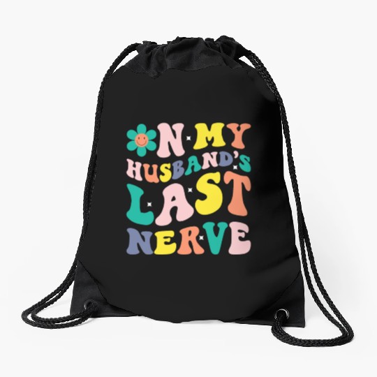 On My Husband s Last Nerve Drawstring Bags