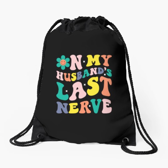 On My Husband s Last Nerve Drawstring Bags