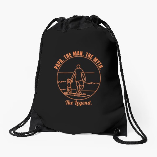 Papa The Man The Myth The Legend - Father's Day T- Drawstring Bags