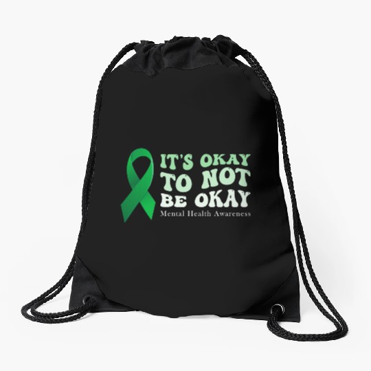its okay to not be okay Mental Health Awareness Drawstring Bags