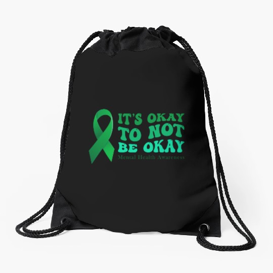 its okay to not be okay Mental Health Awareness Drawstring Bags