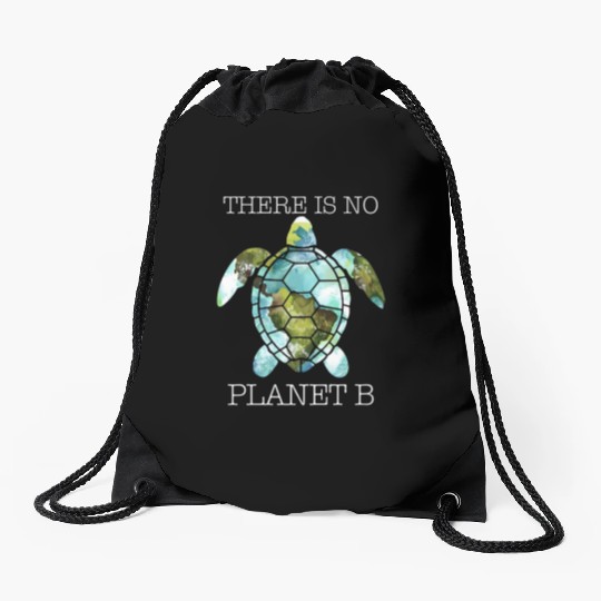 There Is No Planet B Rescue Turtle Lover Drawstring Bags