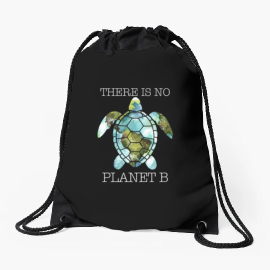 There Is No Planet B Rescue Turtle Lover Drawstring Bags