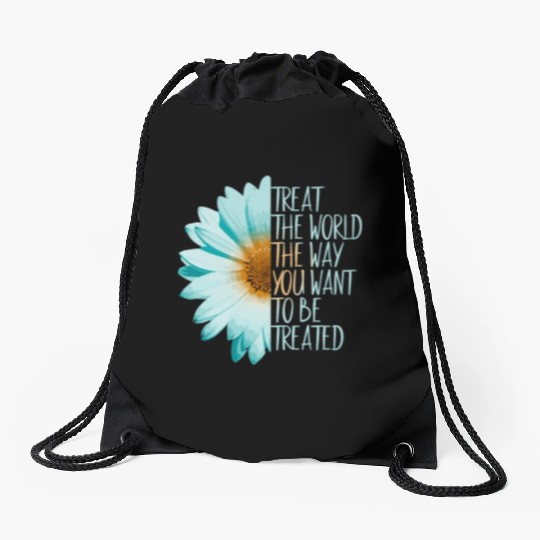 Be The Change Treat The World Drawstring Bags
