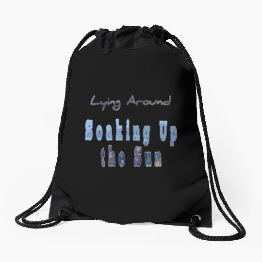 Soaking up the sun Drawstring Bags