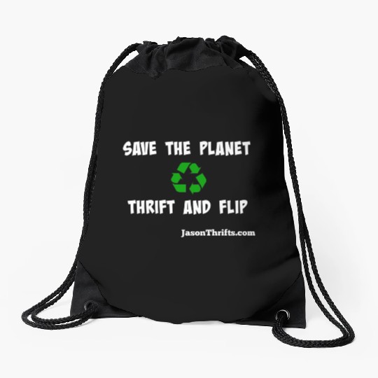 Save The Planet Thrift And Flip Dark Colors Drawstring Bags
