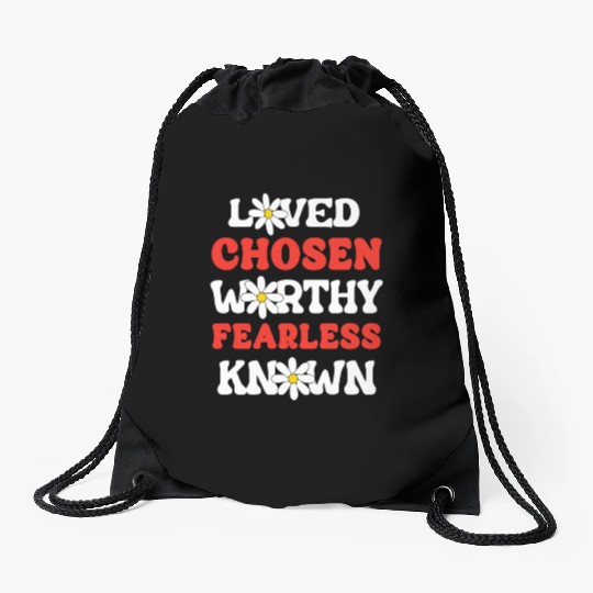 Loved Chosen Worthy Fearless Known Forgiven Strong Drawstring Bags