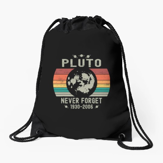 Funny Space Science Pluto Never Forget Astronomy Drawstring Bags