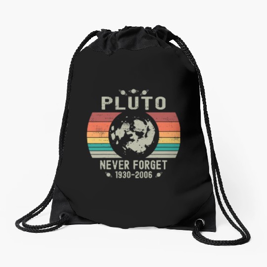 Funny Space Science Pluto Never Forget Astronomy Drawstring Bags