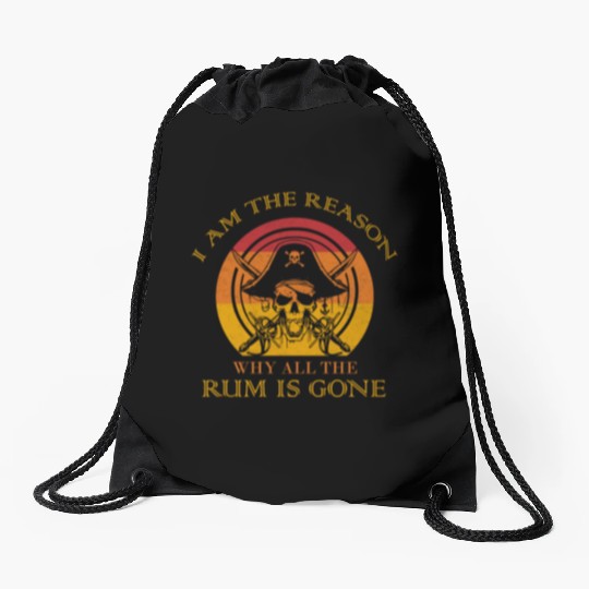I Am The Reason Why All The Rum Is Gone Drinking Drawstring Bags