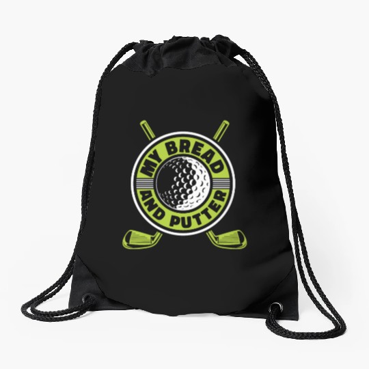 My Bread And Putter Player Pro Golfer Golfing Drawstring Bags