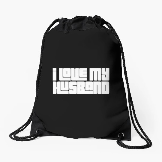 I Love My Husband Drawstring Bags