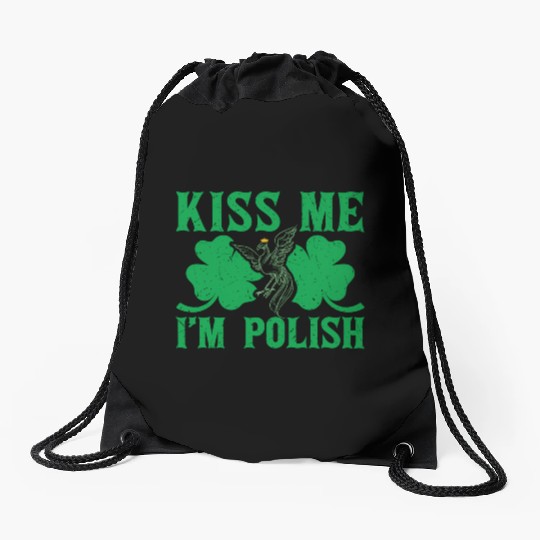 St PatricDay Kiss Me I'M Polish Shenanigans Drawstring Bags
