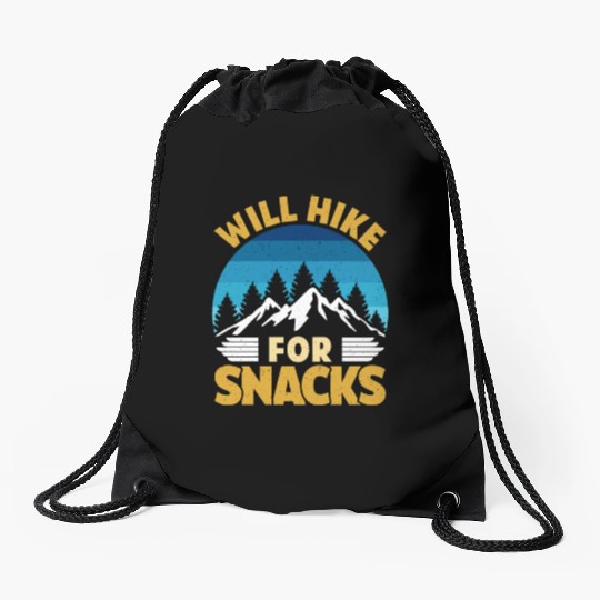 Hiker funny Mountain fan will Hike for Snacks Drawstring Bags