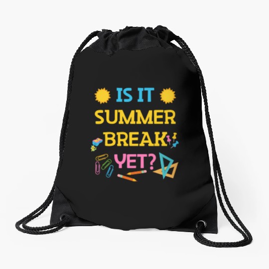 Teacher Summer Break Spring Break Last Day Of Scho Drawstring Bags