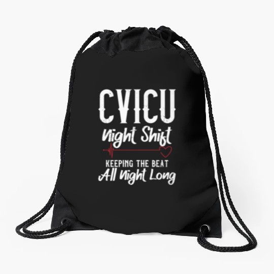 Cvicu Night Shift Nurse Keeping The Beat Drawstring Bags