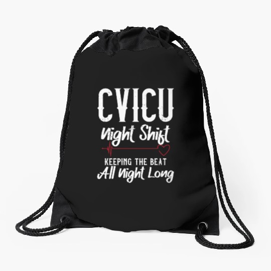 Cvicu Night Shift Nurse Keeping The Beat Drawstring Bags