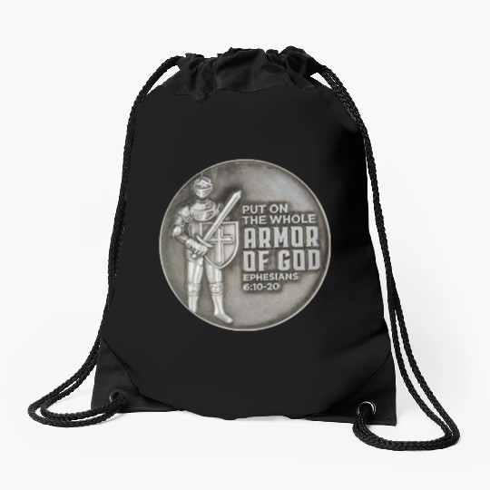 put on the full armor of god ephesians 6:10 Drawstring Bags