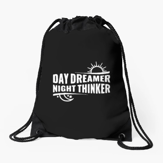 Day Dreamer Night Thinker Drawstring Bags