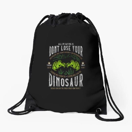 Don'T Lose Your Dinosaur Step Brothers Drawstring Bags