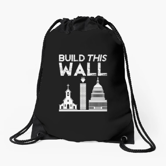 Build This Wall Separation Of Church And State Usa Drawstring Bags