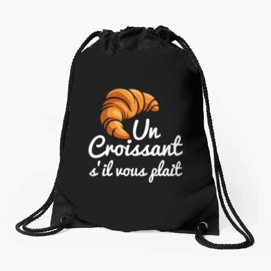 French Croissant Bread Un Croissant S'Il Vous Drawstring Bags