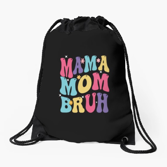 MAMA MOM BRUH Drawstring Bags