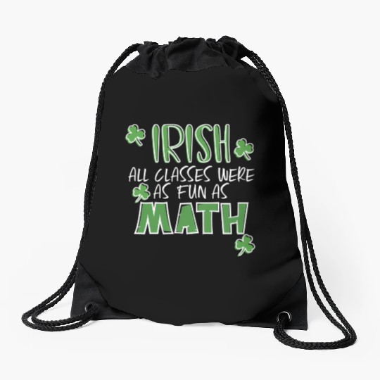 St Patric Day Math Teacher Student Irish Pun Drawstring Bags