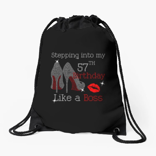 Stepping Into My 57Th Like A Boss Drawstring Bags