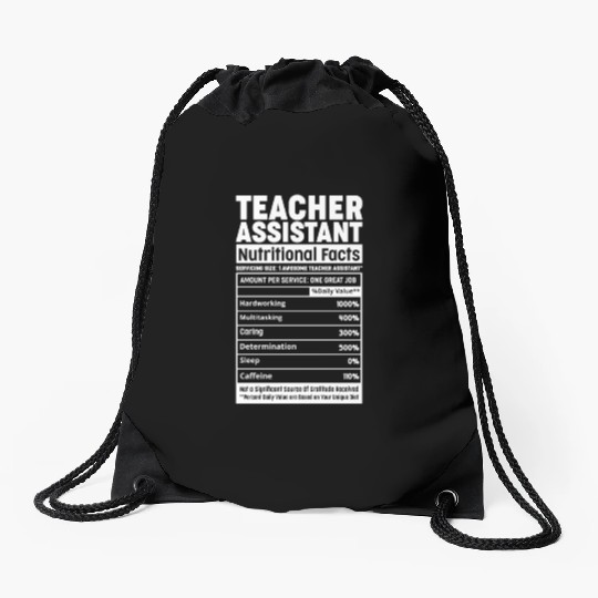 Teacher Assistant Nutritional Fact Teacher Element Drawstring Bags