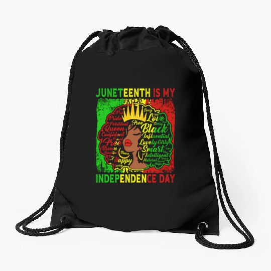 Queen Wo Juneteenth Is My Independence Free Day Drawstring Bags