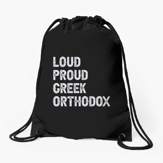 Loud Proud Greek Orthodox Drawstring Bags