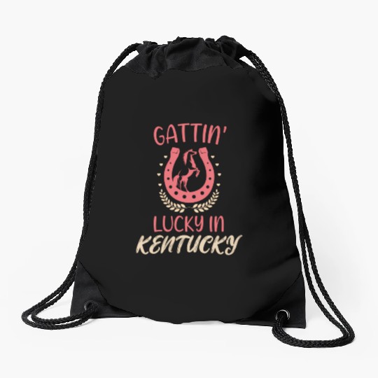 Gattinâ€™ Lucky In Kentucky Horse Racing Derby Drawstring Bags