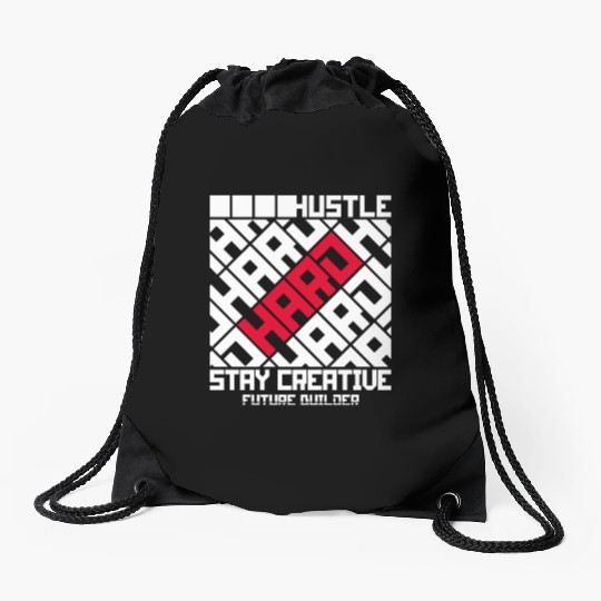 Hustle hard stay creative motivation smart quotes Drawstring Bags