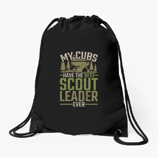 My Cubs Have The Best Scout Leader Ever Drawstring Bags