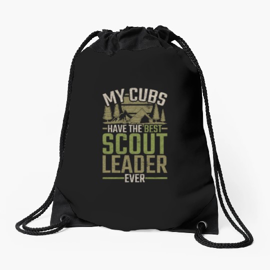 My Cubs Have The Best Scout Leader Ever Drawstring Bags
