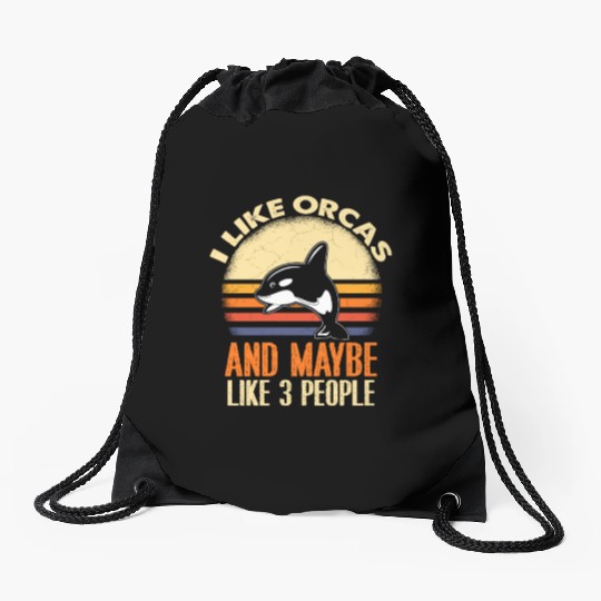 I Like Orcas and Maybe 3 People Orca Drawstring Bags