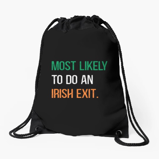 Most Likely To Do An Irish Et St Patric Day Drawstring Bags