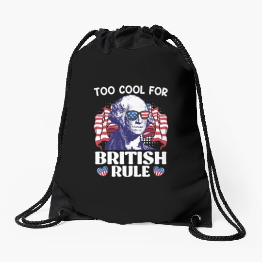 Too cool for British rule George Washington Drawstring Bags