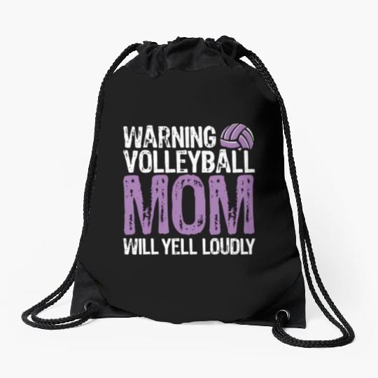 Warning Volleyball Mom Will Yell Loudly Mom Drawstring Bags