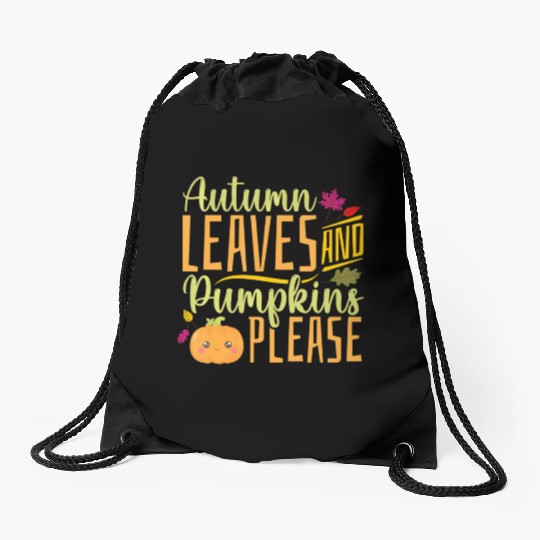 Autumn Leaves and Pumpkins Please - Fall Leaves Drawstring Bags